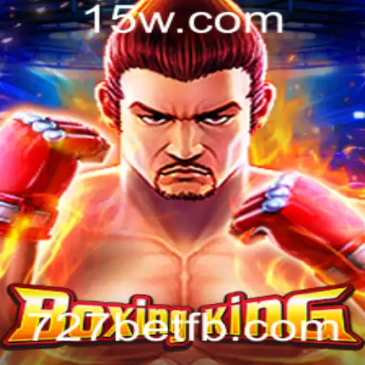 Descobrindo BoxingKing: O Novo Fenômeno dos Jogos On-line com 727bet