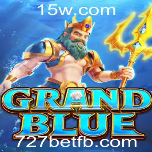 Desvendando GRANDBLUE: Um Mergulho no Universo do Jogo com 727bet