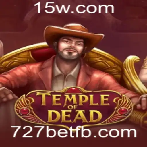 TempleofDead: Explorando o Fascinante Universo do Jogo e sua Conexão com 727bet