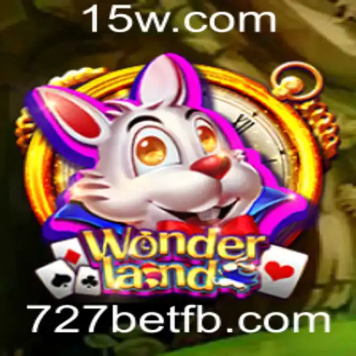 Explorando o Jogo Wonderland: Aventura e Estratégia com 727bet